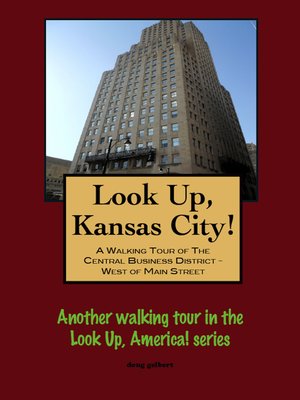 cover image of Look Up, Kansas City! a Walking Tour of the Central Business District